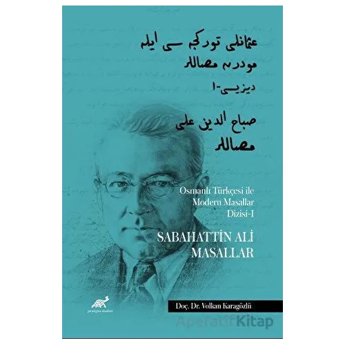 Osmanlı Türkçesi ile Modern Masallar Dizisi 1 - Sabahattin Ali Masallar