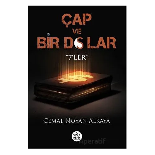 Çap ve Bir Dolar - Cemal Noyan Alkaya - Elpis Yayınları