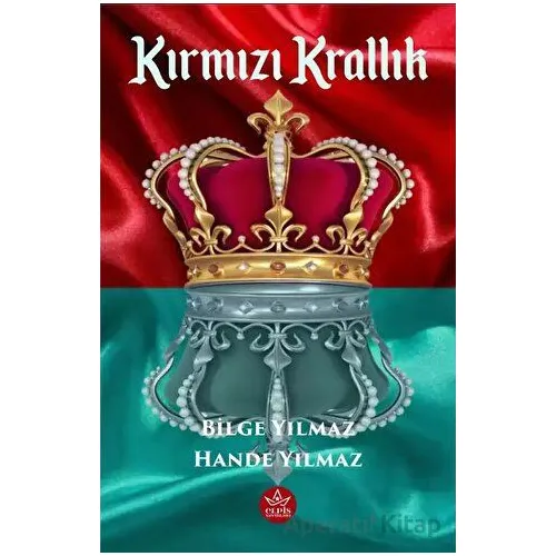 Kırmızı Krallık - Hande Yılmaz - Elpis Yayınları