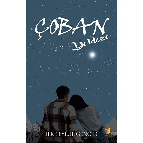 Çoban Yıldızı - İlke Eylül Gencer - Ateş Yayınları
