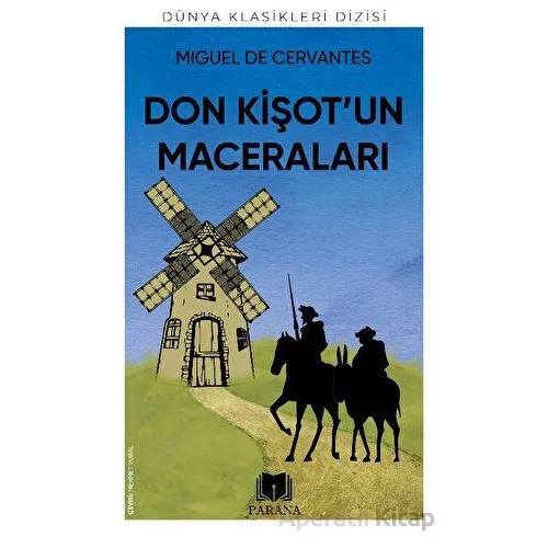 Don Kişot’un Maceraları - Miguel De Cervantes - Parana Yayınları