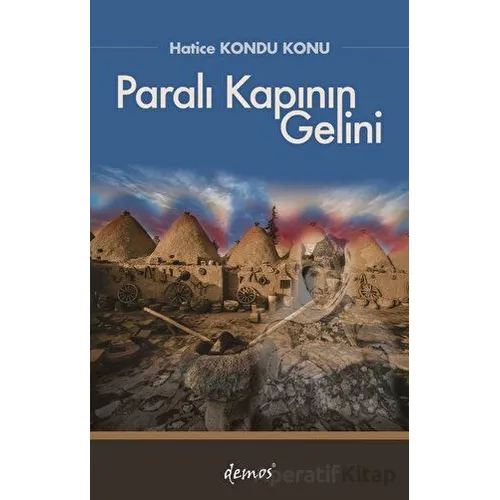 Paralı Kapının Gelini - Hatice Kondu Konu - Demos Yayınları