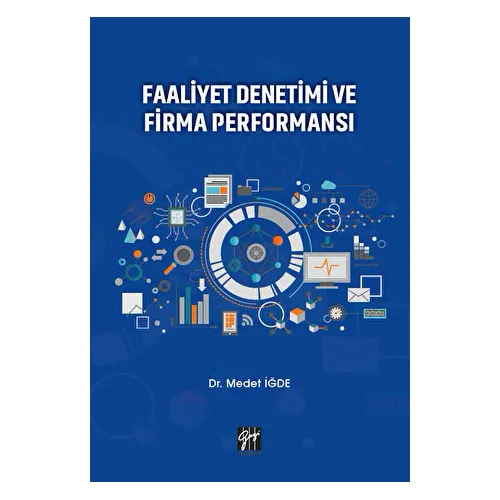 Faaliyet Denetimi ve Firma Performansı - Medet İğde - Gazi Kitabevi