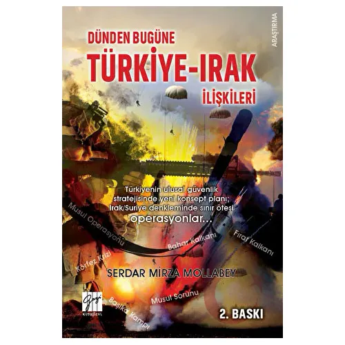 Dünden Bugüne Türkiye-Irak İlişkileri - Serdar Mirza Mollabey - Gazi Kitabevi
