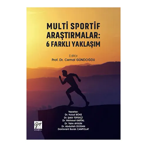 Multi Sportif Araştırmalar: 6 Farklı Yaklaşım - Şakir Tüfekçi - Gazi Kitabevi