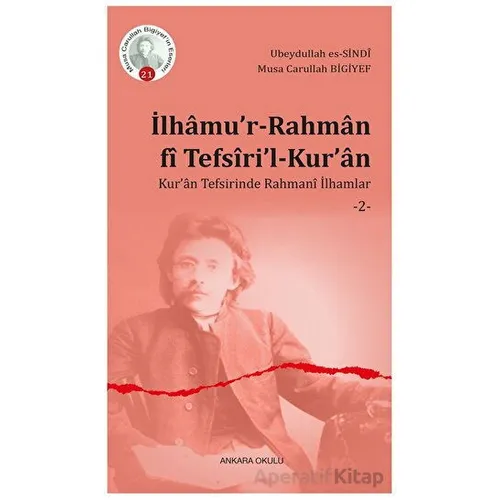 İlhamu’r-Rahman fi Tefsiri’l-Kur’an - Musa Carullah Bigiyef - Ankara Okulu Yayınları