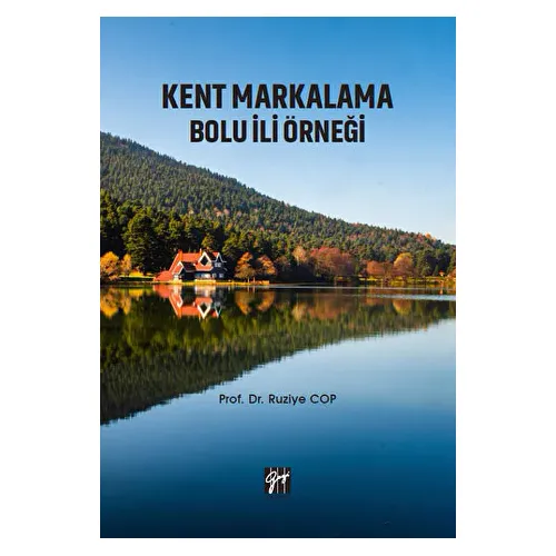 Kent Markalama Bolu İli Örneği - Ruziye Cop - Gazi Kitabevi