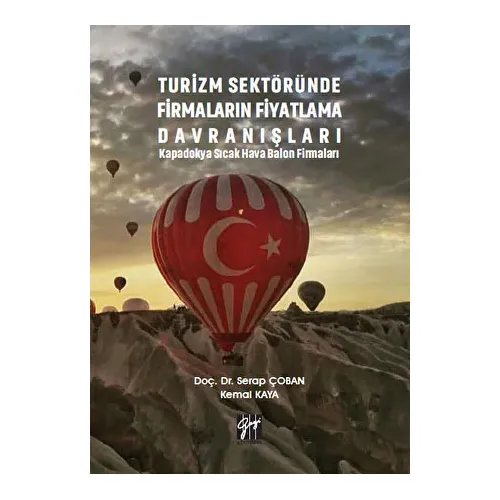 Turizm Sektöründe Firmaların Fiyatlama Davranışları - Serap Çoban - Gazi Kitabevi