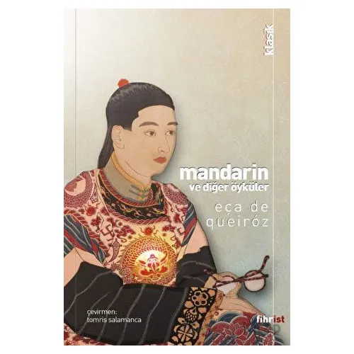 Mandarin ve Diğer Öyküler - Eça De Queiroz - Fihrist Kitap