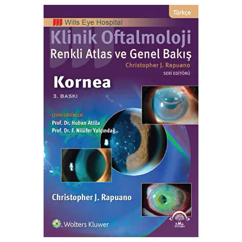 Klinik Oftalmoloji: Renkli Atlas ve Genel Bakış - Kornea - Christopher J. Rapuano - EMA Tıp Kitabevi