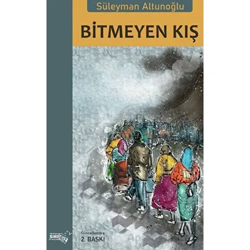 Bitmeyen Kış - Süleyman Altunoğlu - Sınırsız Kitap