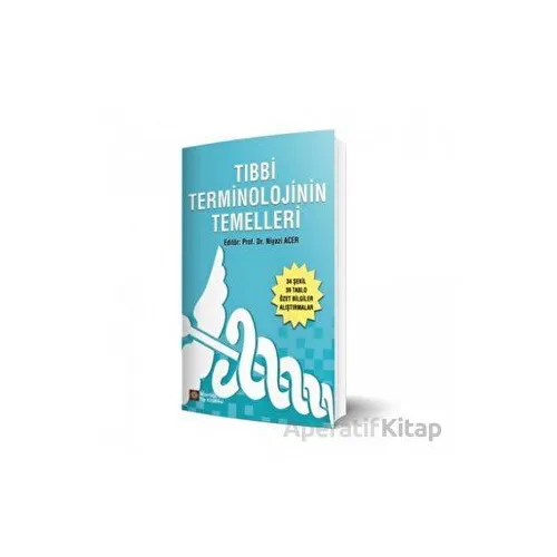 Tıbbi Terminolojinin Temelleri - Niyazi Acer - İstanbul Tıp Kitabevi