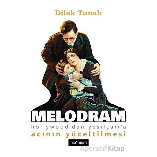Melodram - Dilek Tunalı - Doğu Batı Yayınları