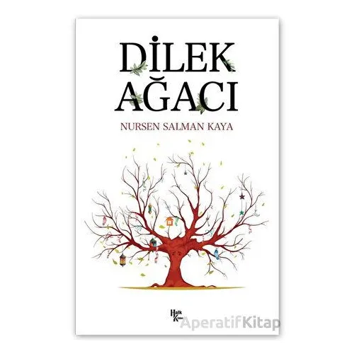 Dilek Ağacı - Nursen Salman Kaya - Halk Kitabevi