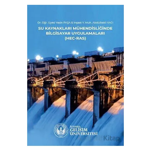 Su Kaynakları Mühendisliğinde Bilgisayar Uygulamaları : HEC-RAS