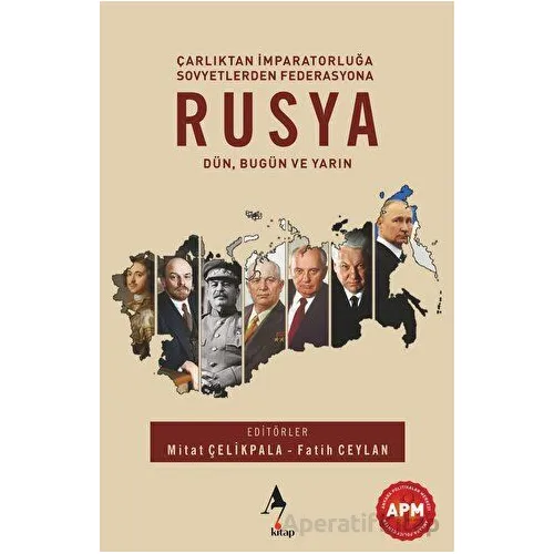 Rusya: Dün, Bugün ve Yarın - Fatih Ceylan - A7 Kitap