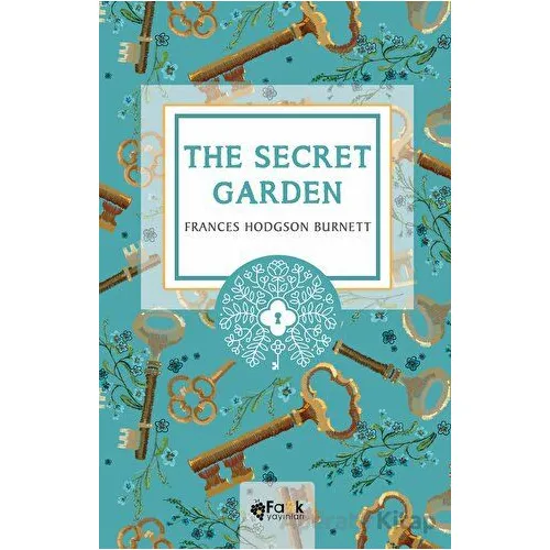 The Secret Garden - Frances Hodgson Burnett - Fark Yayınları
