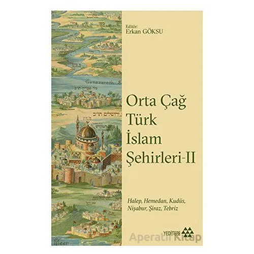 Orta Çağ Türk İslam Şehirleri II - Kolektif - Yeditepe Yayınevi