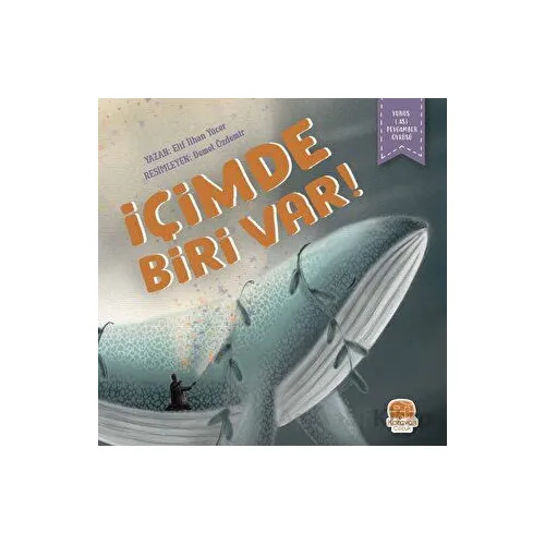 İçimde Biri Var - Elif İlhan Yücer - Karavan Çocuk Yayınları