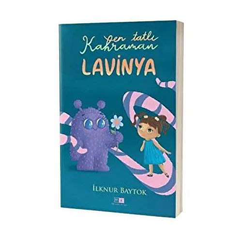 En Tatlı Kahraman Lavinya - İlknur Baytok - Mirhan Kitap