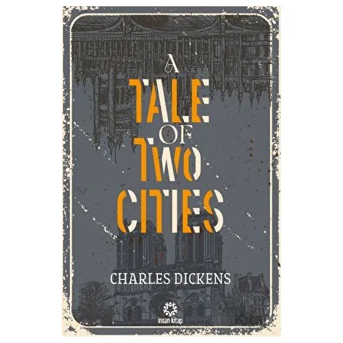 A Tale of Two Cities - Charles Dickens - İnsan Kitap