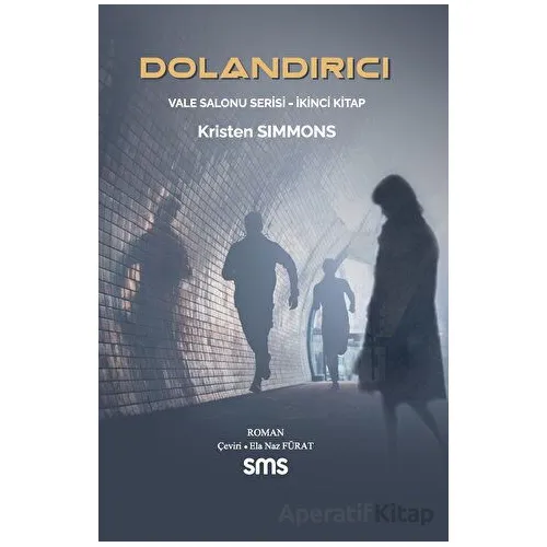 Dolandırıcı - Kristen Simmons - Sms Yayınları