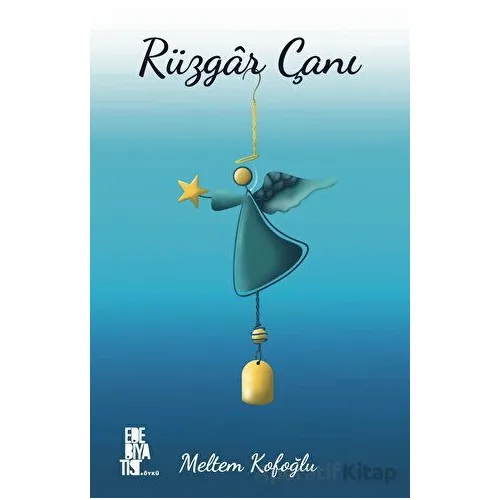 Rüzgar Çanı - Meltem Kofoğlu - Edebiyatist