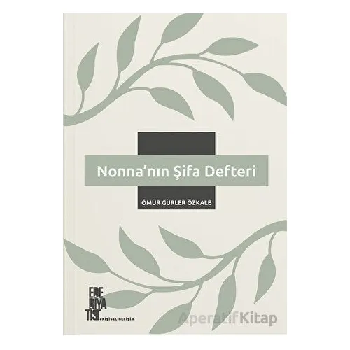 Nonna’nın Şifa Defteri - Ömür Gürler Özkale - Edebiyatist