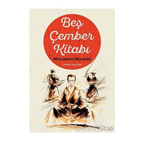 Beş Çember Kitabı - Miyamato Musashi - Maya Kitap
