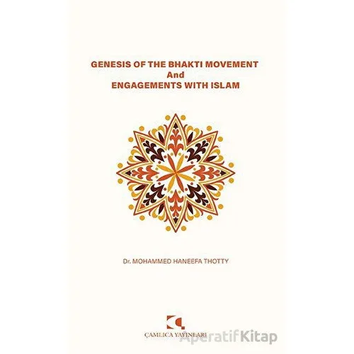Genesis of the Bhakti Movement and Engagements with Islam