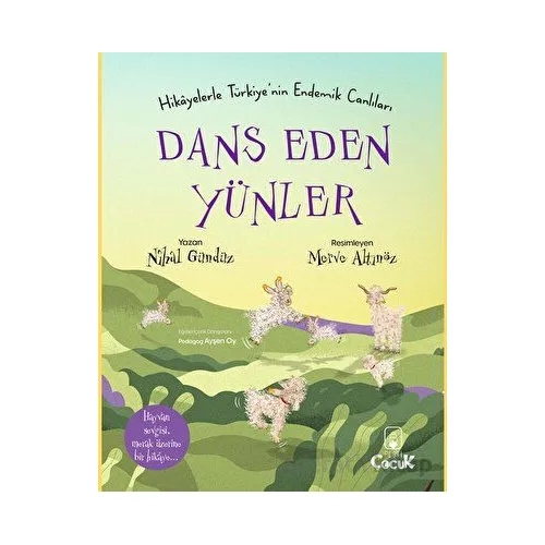 Hikâyelerle Türkiye’nin Endemik Canlıları Dans Eden Yünler - Nihal Gündüz - Floki Çocuk