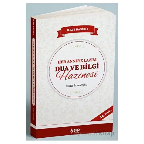 Her Anneye Lazım Dua ve Bilgi Hazinesi - Esma Muratoğlu - Şifa Yayınevi