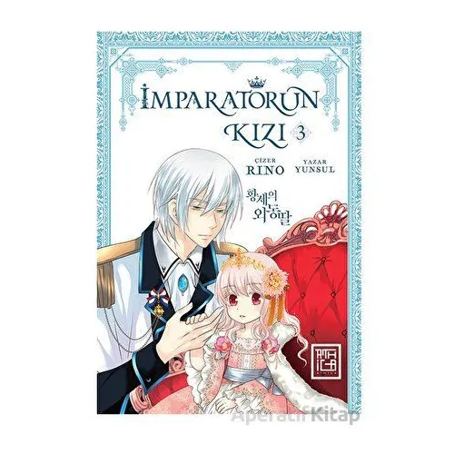 İmparatorun Kızı 3 - Yunsul - Athica Yayınları