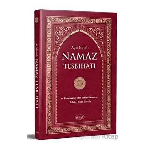 Açıklamalı Namaz Tesbihatı ve Transkripsiyonlu Türkçe Okunuş