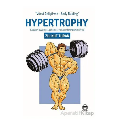 Hypertrophy - Zülküf Turan - Siyah Beyaz Yayınları