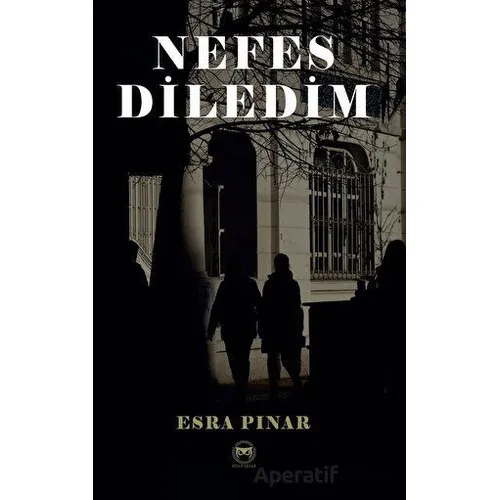 Nefes Diledim - Esra Pınar - Siyah Beyaz Yayınları
