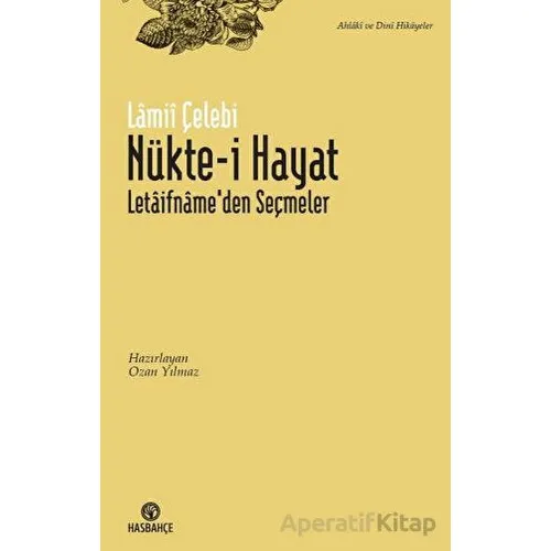Nükte-i Hayat - Lamii Çelebi - Hasbahçe