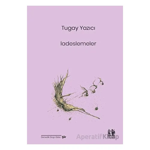 Ladeslemeler - Tugay Yazıcı - Pikaresk Yayınevi