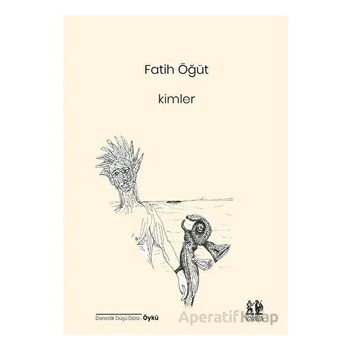 Kimler - Fatih Öğüt - Pikaresk Yayınevi
