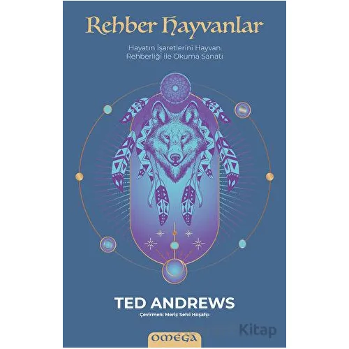 Rehber Hayvanlar - Ted Andrews - Omega