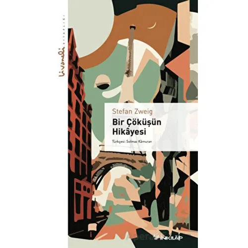 Bir Çöküşün Hikayesi - Stefan Zweig - İnkılap Kitabevi