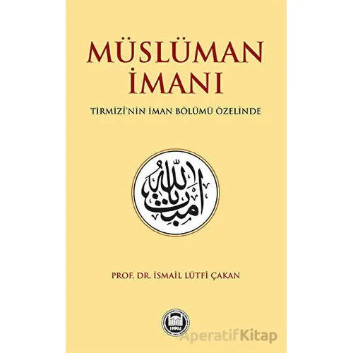 Mu¨slu¨man İmanı - Kolektif - Marmara Üniversitesi İlahiyat Fakültesi Vakfı