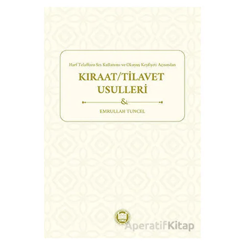 Kıraat/Tilavet Usulleri - Kolektif - Marmara Üniversitesi İlahiyat Fakültesi Vakfı