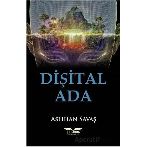 Dişital Ada - Aslıhan Savaş - Perseus