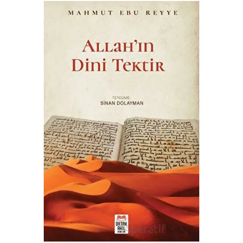 Allah’ın Dini Tektir - Mahmut Ebu Reyye - Ortak Akıl Yayınları