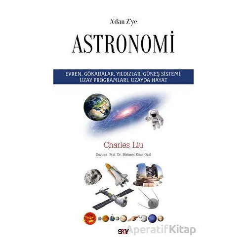 Adan Zye Astronomi - Charles Liu - Say Yayınları