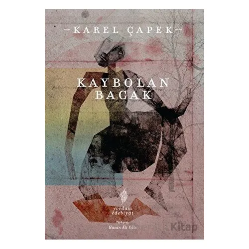 Kaybolan Bacak - Karel Çapek - Yordam Edebiyat