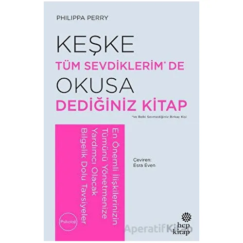 Keşke Tüm Sevdiklerim De Okusa Dediğiniz Kitap - Philippa Perry - Hep Kitap