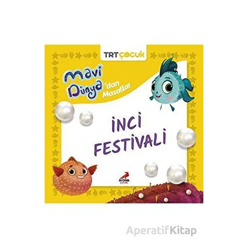 Mavi Dünya’dan Masallar- İnci Festivali - Kolektif - Erdem Çocuk