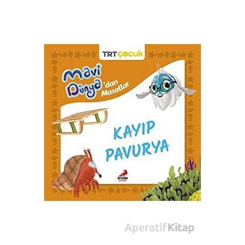 Mavi Dünya’dan Masallar -Kayıp Pavurya - Kolektif - Erdem Çocuk